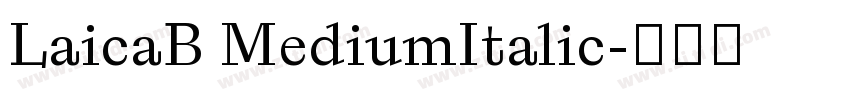 LaicaB MediumItalic字体转换